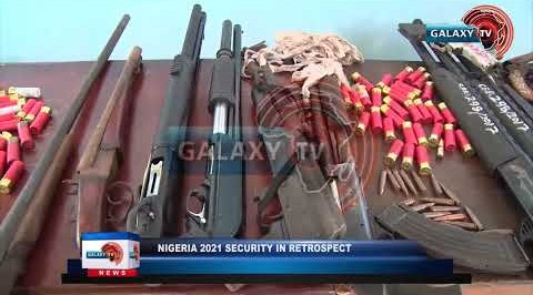 NIGERIA 2021 SECURITY IN RETROSPECT